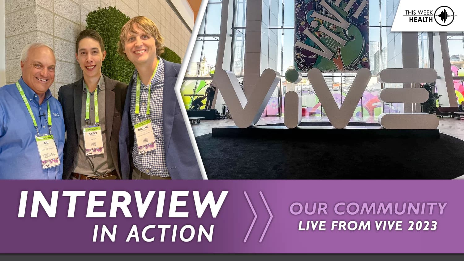 Interview in Action @ ViVE '23 - Justin Norden, GSR Ventures & Michael Hasselberg, URMC