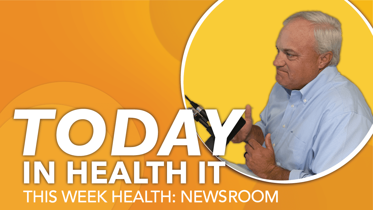 Today: News Roundup - AI, Virtual Nursing, Microsoft, Amazon and More