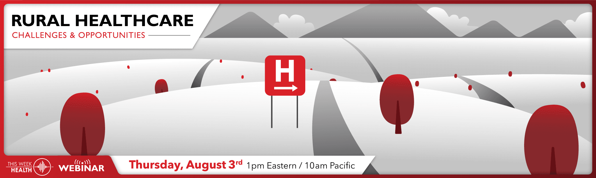 Leader Series: Rural Healthcare - Challenges and Opportunities
